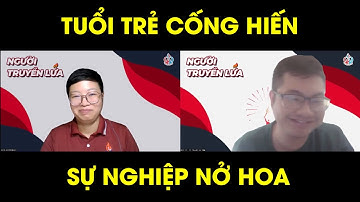Thầy Nhất: Tuổi trẻ cống hiến, sự nghiệp nở hoa - Người Truyền Lửa | Dạy Học Tích Cực
