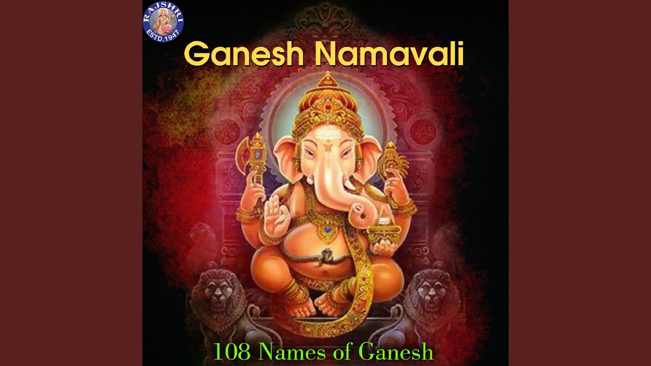 Ganesh Namavali 108 Names of Ganesh YouTube