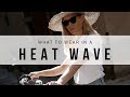 What To Wear In A Heat Wave – 20 Stunning Looks