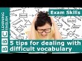 Exam Skills: 5 tips for dealing with new and difficult vocabulary