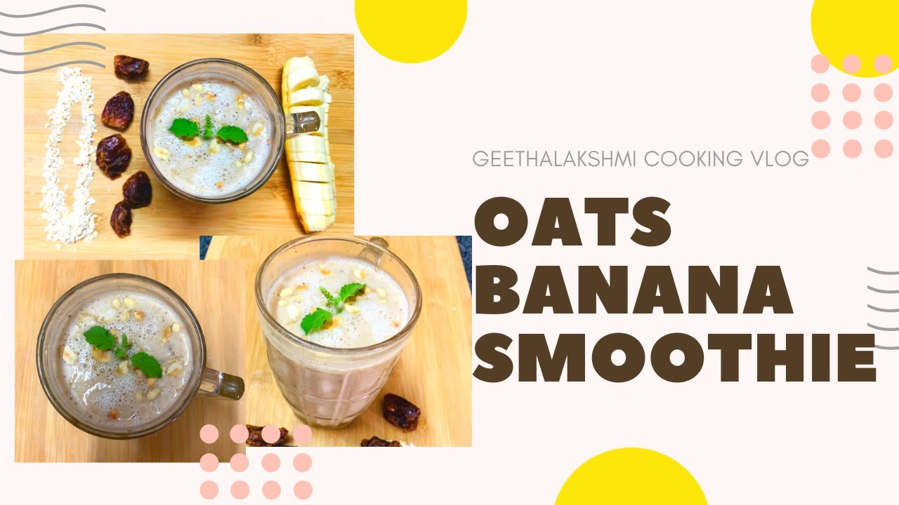 Oats Banana Smoothie | Weight loss smoothie |Oats recipe ...