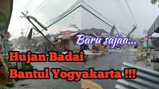 Baru Saja Terjadi -  Hujan Badai Yogyakarta | Bencana Alam