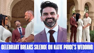 What Truly Happened at Katie Price’s Wedding Celebrant Speaks Out