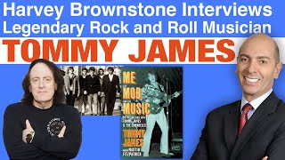 Harvey Brownstone Interviews Tommy James, Legendary Rock and Roll Musician