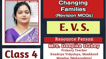 #EVS #Class 4 #Ch 9 #Changing Families #Revision #Explanation #MCQs #Revision #NCERT #CBSE