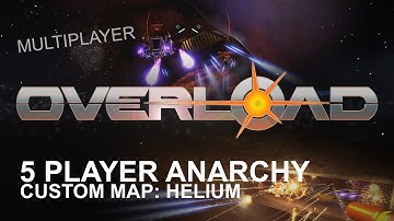 Overload | Multiplayer | Map: Helium | 5 Player Anarchy game