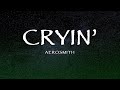 Aerosmith - Cryin' 🎶 Full Lyrics & Song Insights