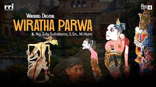Penyamaran Pandawa Mulai Terbongkar, Duryudana Siap Menyerang Wiratha - Wayang Digital RRI Surakarta