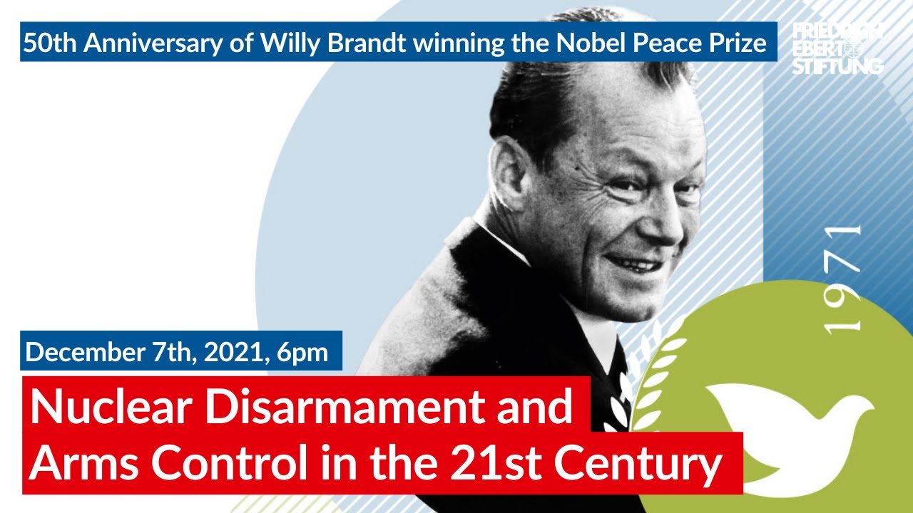 Willy Brandt | Nuclear Disarmament and Arms Control in the 21st Century ...