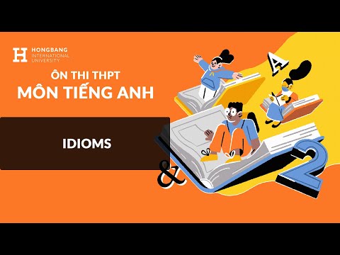 Video [Ôn Thi THPT] - Idioms - Giải đề thi môn Tiếng Anh thi... - youtube