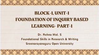 Block 1, Unit 1 Foundation of Inquiry Based Learning -  part-1