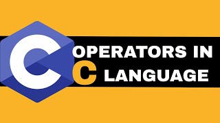 C Programming Language ( Series ) | Lecture 13 | Operators in C Language