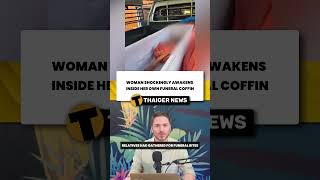 Bedridden Woman Revives Inside Coffin
