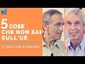 Mauro Scardovelli e Mario Giambelli - 5 cose che non sai sull'Unione Europea