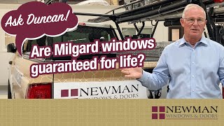 Are Milgard windows guaranteed for life? Ask Duncan