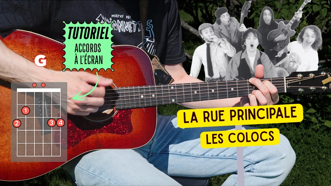 Apprendre à jouer LA RUE PRINCIPALE des COLOCS à la guitare acoustique