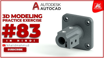 AutoCAD 3D Mechanical Practice exercise 83 in Hindi 3D modeling tutorial lecture in Hindi by #khalid