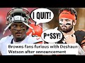 Browns Fans And Players BLAST Deshaun Watson For GIVING UP On The Team! | They Want Baker Back!