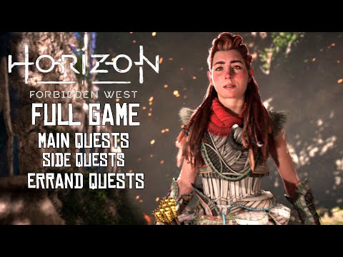 Horizon: Forbidden West - [FULL GAME - MAIN QUESTS, SIDE QUESTS, ERRAND QUESTS]