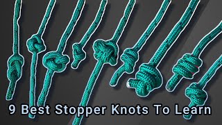 Best 9 Stopper knots to Learn