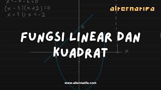 Fungsi Linear dan Kuadrat | Pengetahuan Kuantitatif | Alternatifa