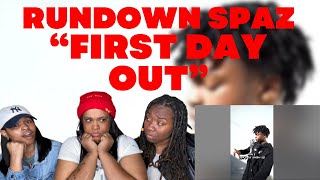 HE DISRESPECTFUL!! Rundown Spaz - First Day Out Freestyle (REACTION)