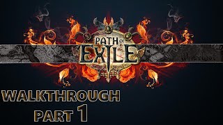 Path of Exile Walkthrough Part 1
