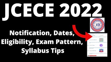 JCECE 2022 : Application Form, Exam Pattern, Eligibility Criteria, Exam Syllabus, Preparation Tips