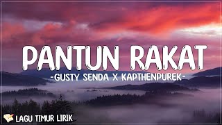 Pantun Rakat - Gusty senda X KapthenpureK X Kanzer PMC (Lirik) Lagu Timur Terbaru 2024