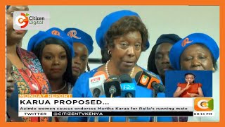 Azimio women endorse Martha Karua for Raila Odinga's running mate