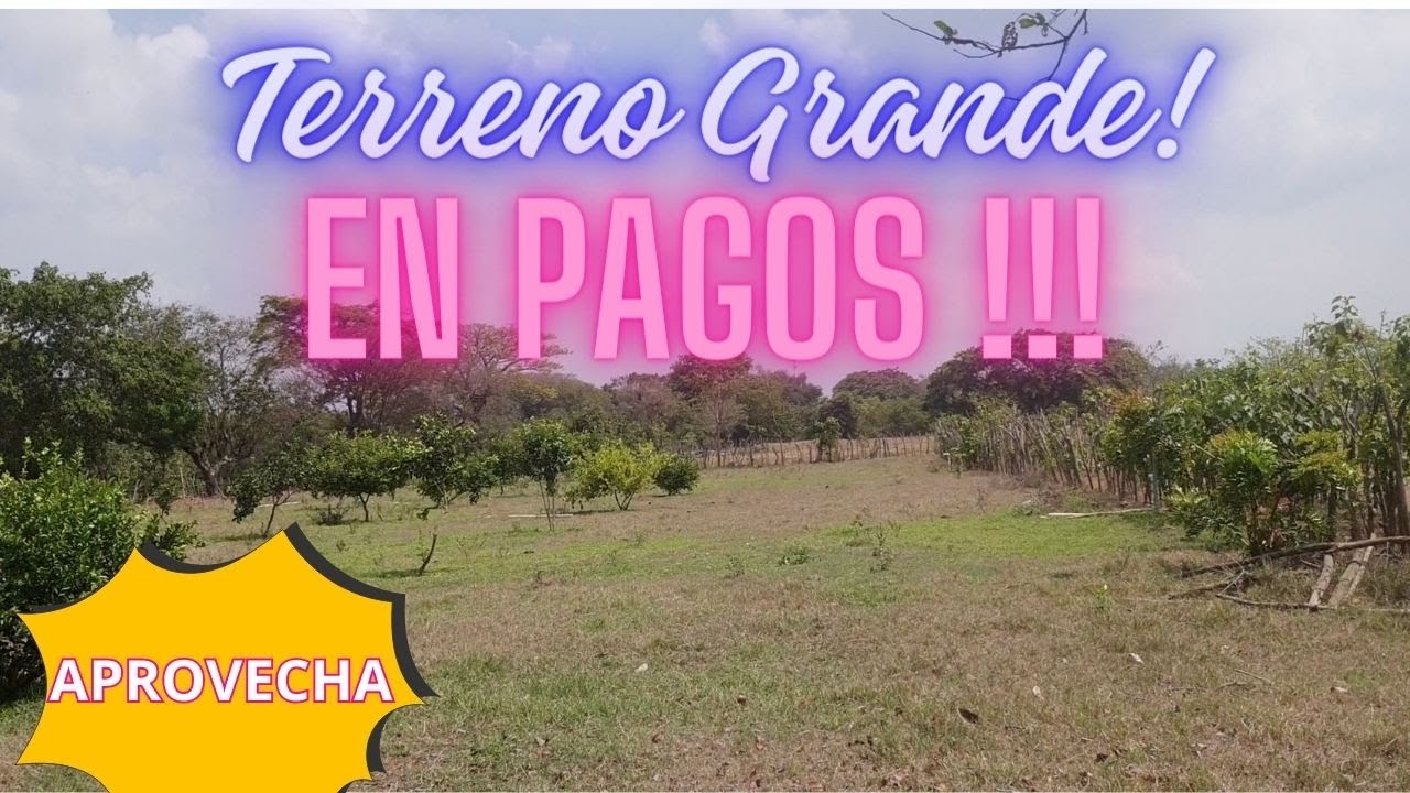 🔴 VENDIDA #100 GRAN OPORTUNIDAD SE VENDE TERRENO GRANDE EN PAGOS #
