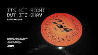 Its Not Right But Its Okay   Mr Belt U0026 Wezol afro Amapiano Edit  Egnever 2026