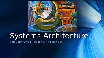 Systems Architecture - Science or Art?