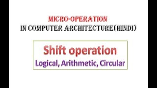 Shift Micro-operation(Hindi) || MCS-012