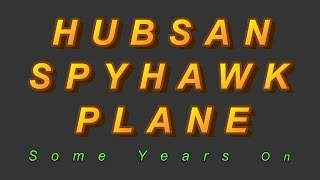 HUBSAN SPYHAWK FPV PLANE REVIEW - Few Years On