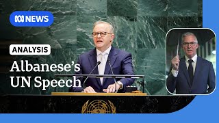 Albanese 'at odds’ with Trump as David Speers analyses PM’s UN speech | ABC NEWS