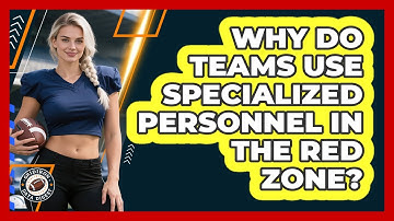 Why Do Teams Use Specialized Personnel In The Red Zone? - Gridiron Data Digest