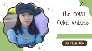 MOIST Core Values