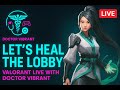 DOCTOR VIBRANT JOIN VALORANT  || RANK PUSH ||  Lets Play Valorant