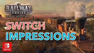 Railway Empire Nintendo Switch - impressions and performance!