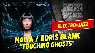 Malia / Boris Blank: &quot;Touching Ghosts&quot; (2014)