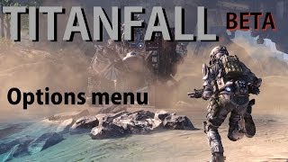 Titanfall Beta PC Options menu