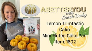 Lemon Trimtastic in the Mini Fluted Pan with Coach Becky