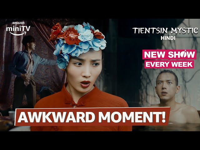 An Awkward Moment ft.Li Xian,Zhang Ming-En,Cici Wang | Tienstin Mystic | Chinese Drama|Amazon miniTV class=