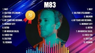 M83 Mix Top Hits Full Album ▶️ Full Album ▶️ Best 10 Hits Playlist