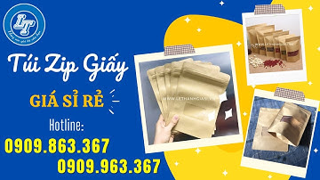 NHÀ SẢN XUẤT TÚI ZIP GIẤY GIÁ RẺ ĐỰNG THỰC PHẨM