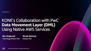 AWS re:Invent 2024 - KONE’s digital transformation: Achieving excellence with PwC and AWS (MAM232)