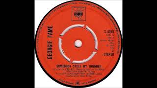 Georgie Fame - Somebody Stole My Thunder