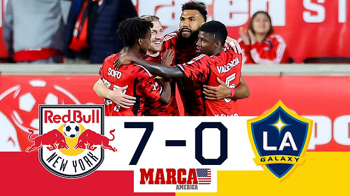 The champion is in serious trouble | NY Red Bulls 7-0 LA Galaxy | HIGHLIGHTS | MLS