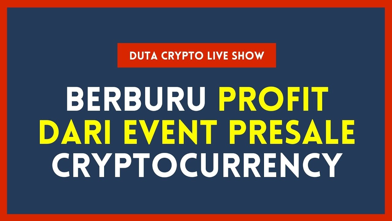 LIVE SHOW] CUAN RIBUAN DOLAR DARI PRESALE CRYPTO; ICO, IDO, PRIVATE SALE,  DLL. - YouTube